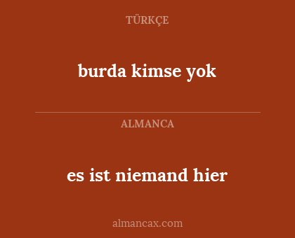 es ist niemand hier - burda kimse yok