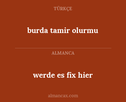 werde es fix hier - burda tamir olurmu