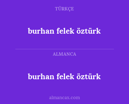 burhan felek öztürk - burhan felek öztürk