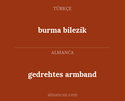 gedrehtes armband - burma bilezik