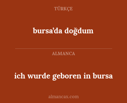 bursa’da doğdum - ich wurde geboren in bursa