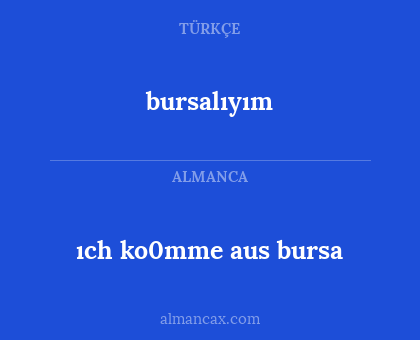 bursalıyım - ıch ko0mme aus bursa