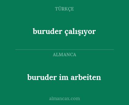 buruder çalışıyor - buruder im arbeiten