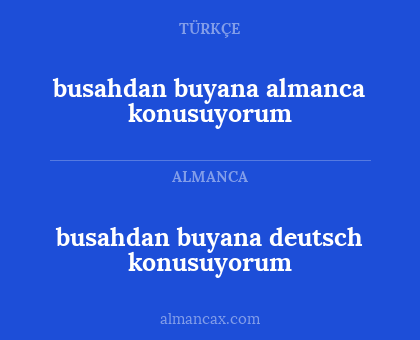 busahdan buyana almanca konusuyorum - busahdan buyana deutsch konusuyorum