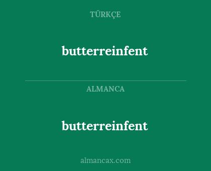 butterreinfent - butterreinfent