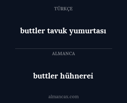 buttler tavuk yumurtası - buttler hühnerei