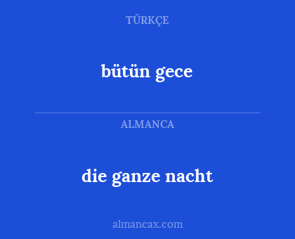 bütün gece - die ganze nacht