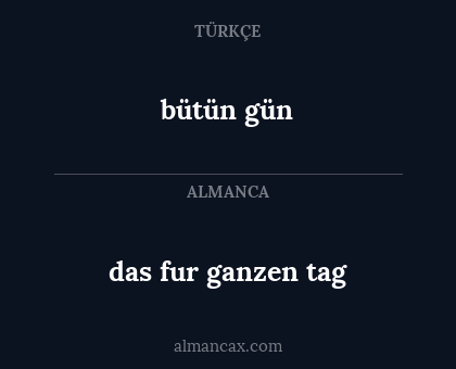 bütün gün - das fur ganzen tag