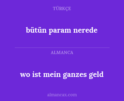 bütün param nerede - wo ist mein ganzes geld