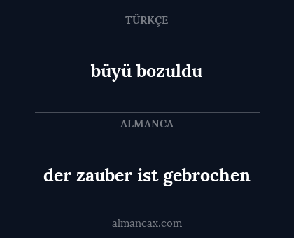 büyü bozuldu - der zauber ist gebrochen