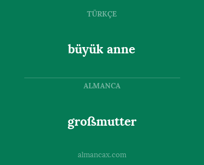 großmutter - büyük anne