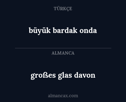 büyük bardak onda - großes glas davon