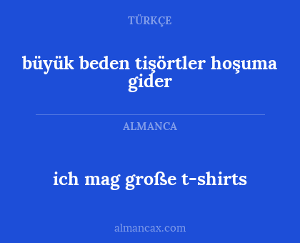 büyük beden tişörtler hoşuma gider - ich mag große t-shirts