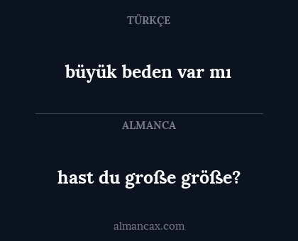 hast du große größe? - büyük beden var mı