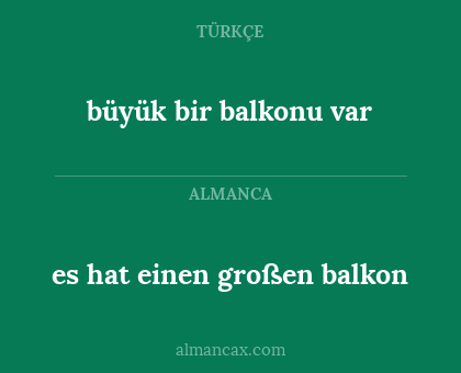 büyük bir balkonu var - es hat einen großen balkon