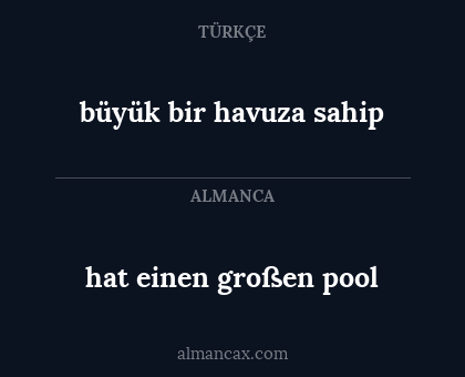 büyük bir havuza sahip - hat einen großen pool
