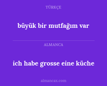 ich habe grosse eine küche - büyük bir mutfağım var