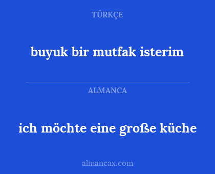 ich möchte eine große küche - buyuk bir mutfak isterim