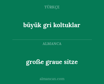 büyük gri koltuklar - große graue sitze