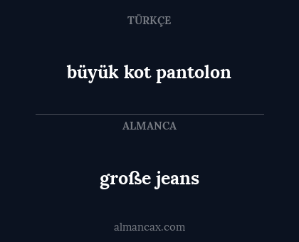 große jeans - büyük kot pantolon