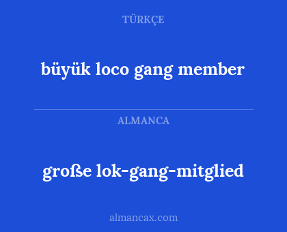 große lok-gang-mitglied - büyük loco gang member