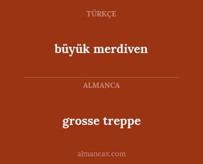 büyük merdiven - grosse treppe