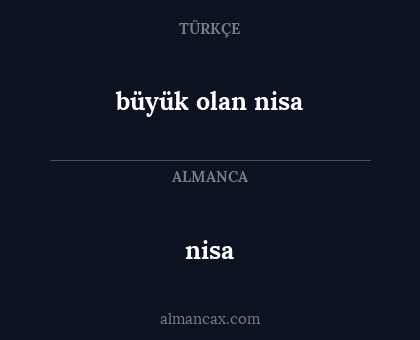 nisa - büyük olan nisa