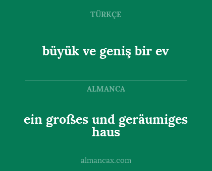 ein großes und geräumiges haus - büyük ve geniş bir ev