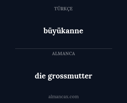 die grossmutter - büyükanne