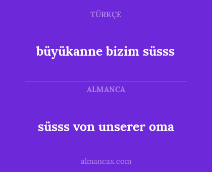 süsss von unserer oma - büyükanne bizim süsss