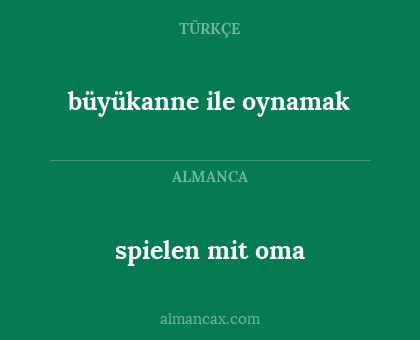 spielen mit oma - büyükanne ile oynamak