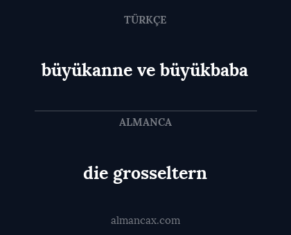 die grosseltern - büyükanne ve büyükbaba