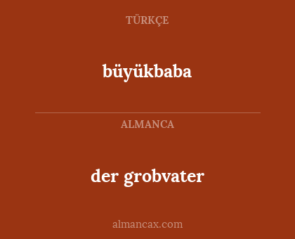 büyükbaba - der grobvater