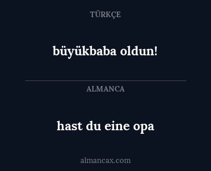 büyükbaba oldun! - hast du eine opa
