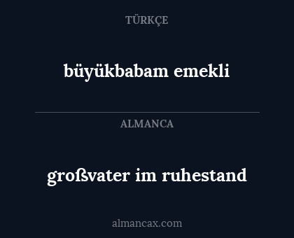 großvater im ruhestand - büyükbabam emekli
