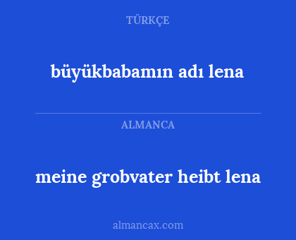 meine grobvater heibt lena - büyükbabamın adı lena