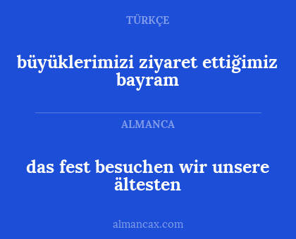 das fest besuchen wir unsere ältesten - büyüklerimizi ziyaret ettiğimiz bayram