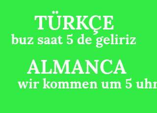 buz+saat+5+de+geliriz-wir+kommen+um+5+uhr.png