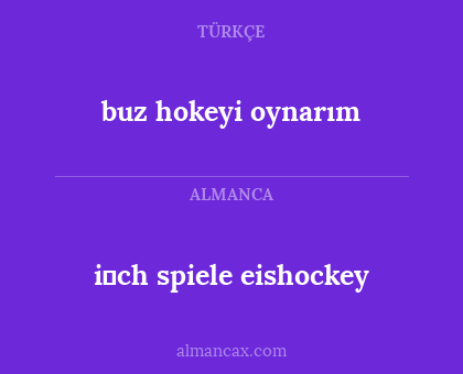 buz hokeyi oynarım - i̇ch spiele eishockey