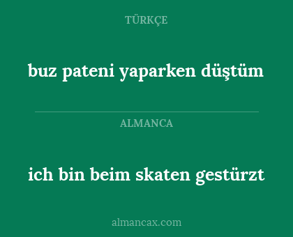 buz pateni yaparken düştüm - ich bin beim skaten gestürzt
