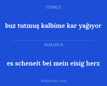 buz tutmuş kalbime kar yağıyor - es scheneit bei mein eisig herz