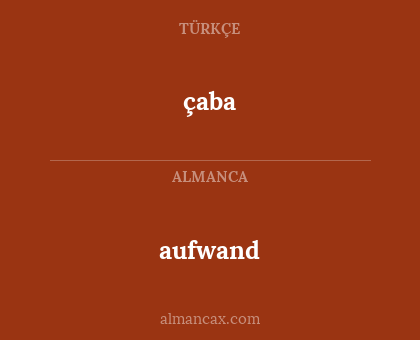 aufwand - çaba