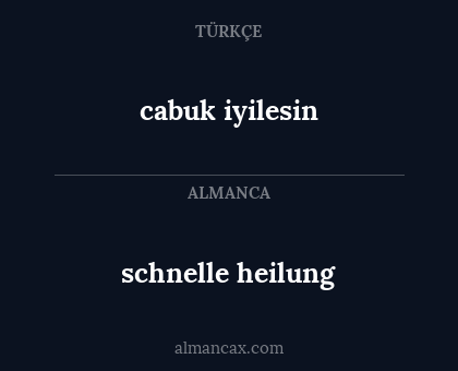 schnelle heilung - cabuk iyilesin
