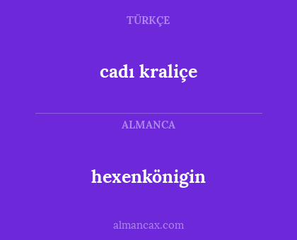 hexenkönigin - cadı kraliçe