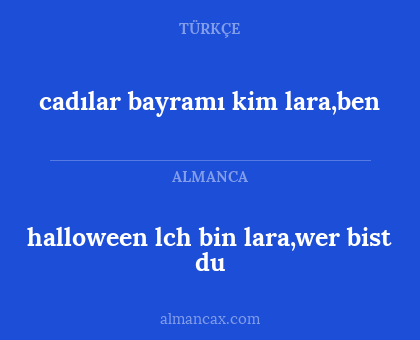 halloween lch bin lara,wer bist du - cadılar bayramı kim lara,ben