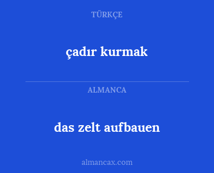 das zelt aufbauen - çadır kurmak