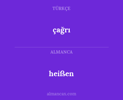çağrı - heißen