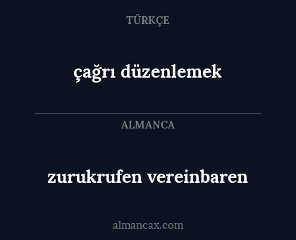 çağrı düzenlemek - zurukrufen vereinbaren