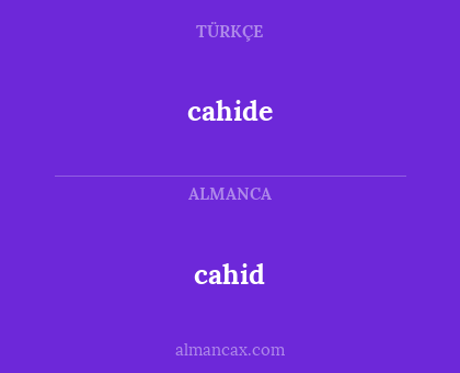 cahide - cahid