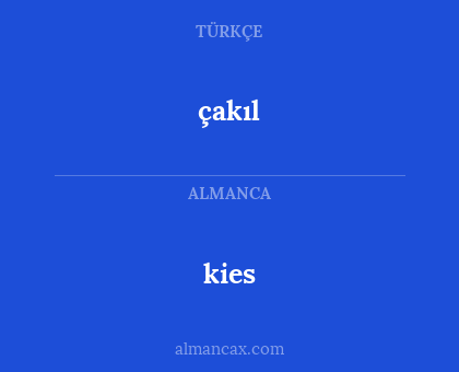 kies - çakıl